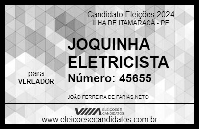 Candidato JOQUINHA ELETRICISTA 2024 - ILHA DE ITAMARACÁ - Eleições