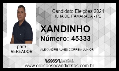 Candidato XANDINHO 2024 - ILHA DE ITAMARACÁ - Eleições