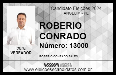 Candidato ROBERIO CONRADO 2024 - ANGELIM - Eleições