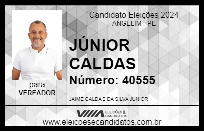 Candidato JÚNIOR CALDAS 2024 - ANGELIM - Eleições