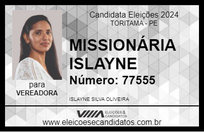 Candidato MISSIONÁRIA ISLAYNE 2024 - TORITAMA - Eleições