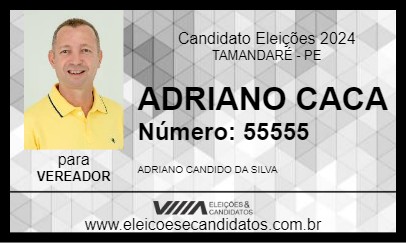 Candidato ADRIANO CACA 2024 - TAMANDARÉ - Eleições