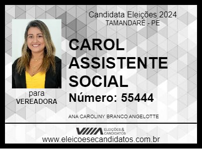 Candidato CAROL ASSISTENTE SOCIAL  2024 - TAMANDARÉ - Eleições