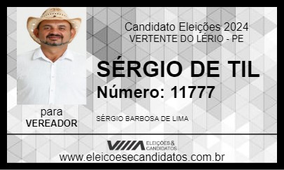 Candidato SÉRGIO DE TIL 2024 - VERTENTE DO LÉRIO - Eleições