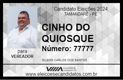 Candidato CINHO DO QUIOSQUE 2024 - TAMANDARÉ - Eleições