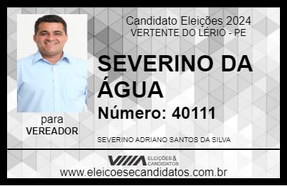 Candidato SEVERINO DA ÁGUA 2024 - VERTENTE DO LÉRIO - Eleições