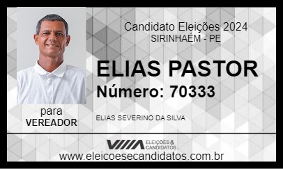 Candidato ELIAS PASTOR 2024 - SIRINHAÉM - Eleições