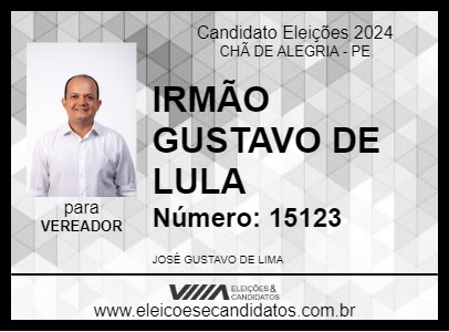 Candidato IRMÃO GUSTAVO DE LULA 2024 - CHÃ DE ALEGRIA - Eleições