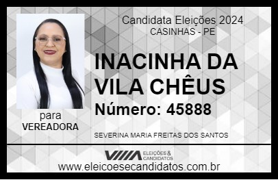 Candidato INACINHA DA VILA CHÊUS 2024 - CASINHAS - Eleições