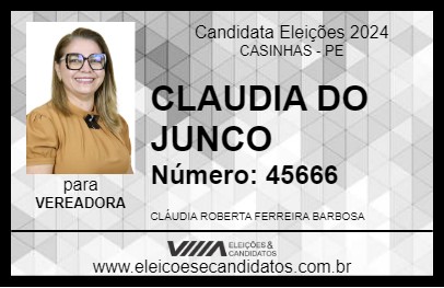 Candidato CLAUDIA DO JUNCO 2024 - CASINHAS - Eleições