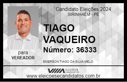 Candidato TIAGO VAQUEIRO 2024 - SIRINHAÉM - Eleições