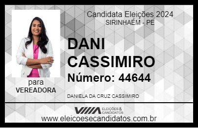 Candidato DANI CASSIMIRO 2024 - SIRINHAÉM - Eleições