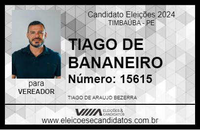 Candidato TIAGO DE BANANEIRO 2024 - TIMBAÚBA - Eleições