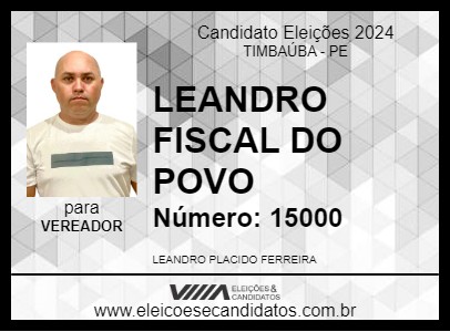 Candidato LEANDRO FISCAL DO POVO 2024 - TIMBAÚBA - Eleições