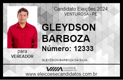 Candidato GLEYDSON BARBOZA 2024 - VENTUROSA - Eleições