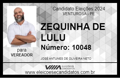 Candidato ZEQUINHA DE LULU 2024 - VENTUROSA - Eleições