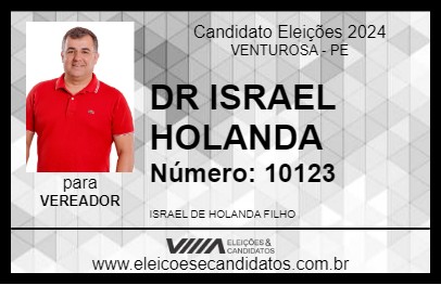 Candidato DR ISRAEL HOLANDA 2024 - VENTUROSA - Eleições