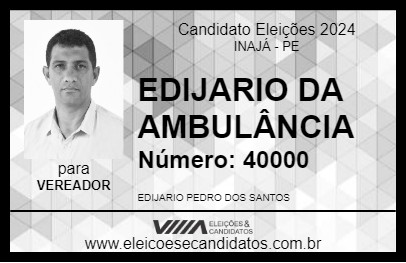 Candidato EDIJARIO DA AMBULÂNCIA 2024 - INAJÁ - Eleições