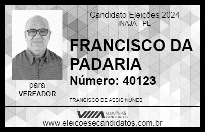 Candidato FRANCISCO DA PADARIA 2024 - INAJÁ - Eleições