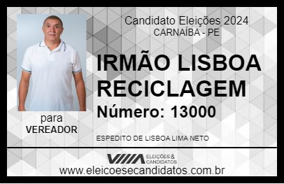 Candidato IRMÃO LISBOA RECICLAGEM 2024 - CARNAÍBA - Eleições