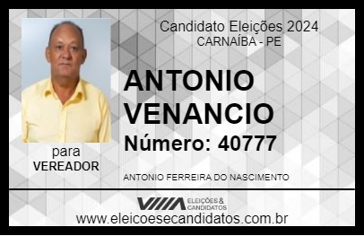 Candidato ANTONIO VENANCIO 2024 - CARNAÍBA - Eleições