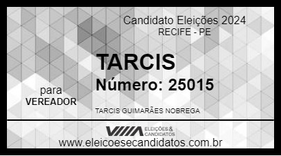 Candidato TARCIS 2024 - RECIFE - Eleições