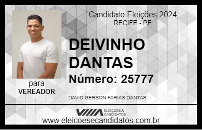 Candidato DEIVINHO DANTAS 2024 - RECIFE - Eleições