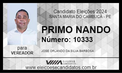 Candidato PRIMO NANDO 2024 - SANTA MARIA DO CAMBUCÁ - Eleições