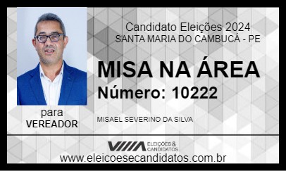 Candidato MISA NA ÁREA 2024 - SANTA MARIA DO CAMBUCÁ - Eleições