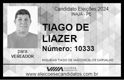 Candidato TIAGO DE LIAZER 2024 - INAJÁ - Eleições