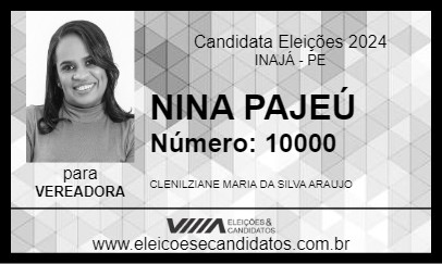 Candidato NINA PAJEÚ 2024 - INAJÁ - Eleições