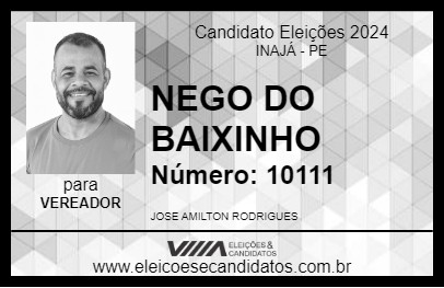 Candidato NEGO DO BAIXINHO 2024 - INAJÁ - Eleições