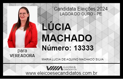 Candidato LÚCIA MACHADO 2024 - LAGOA DO OURO - Eleições