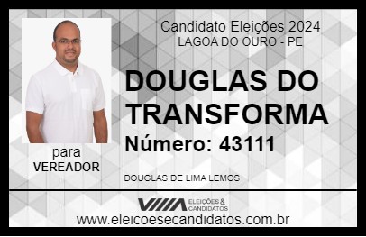 Candidato DOUGLAS DO TRANSFORMA 2024 - LAGOA DO OURO - Eleições