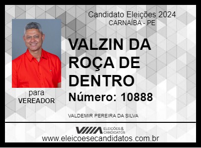 Candidato VALZIN DA ROÇA DE DENTRO 2024 - CARNAÍBA - Eleições