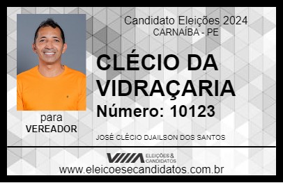 Candidato CLÉCIO DA VIDRAÇARIA 2024 - CARNAÍBA - Eleições