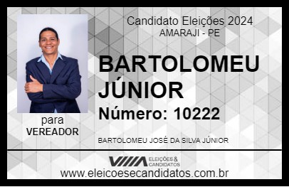 Candidato BARTOLOMEU JÚNIOR 2024 - AMARAJI - Eleições