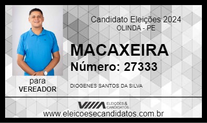 Candidato MACAXEIRA 2024 - OLINDA - Eleições