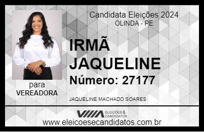 Candidato IRMÃ JAQUELINE 2024 - OLINDA - Eleições