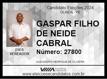 Candidato GASPAR FILHO DE NEIDE CABRAL 2024 - OLINDA - Eleições