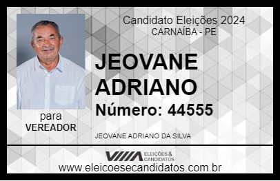 Candidato JEOVANE ADRIANO 2024 - CARNAÍBA - Eleições