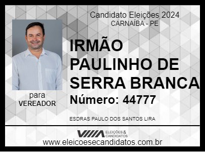 Candidato IRMÃO PAULINHO DE SERRA BRANCA 2024 - CARNAÍBA - Eleições