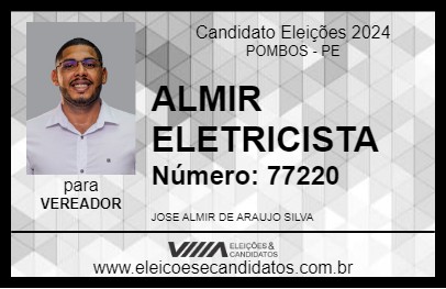 Candidato ALMIR ELETRICISTA 2024 - POMBOS - Eleições