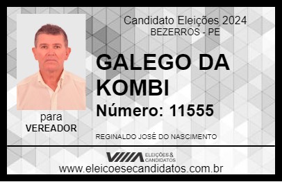 Candidato GALEGO DA KOMBI 2024 - BEZERROS - Eleições