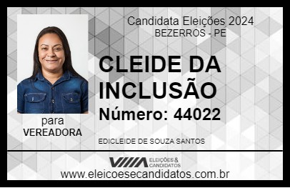 Candidato CLEIDE DA INCLUSÃO 2024 - BEZERROS - Eleições