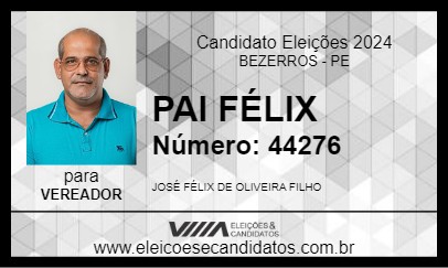 Candidato PAI FÉLIX 2024 - BEZERROS - Eleições