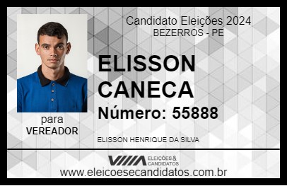 Candidato ELISSON CANECA 2024 - BEZERROS - Eleições