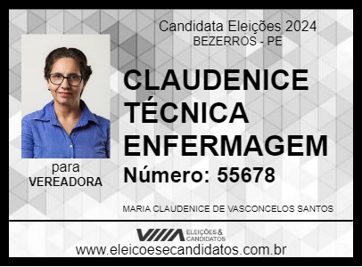 Candidato CLAUDENICE TÉCNICA ENFERMAGEM 2024 - BEZERROS - Eleições