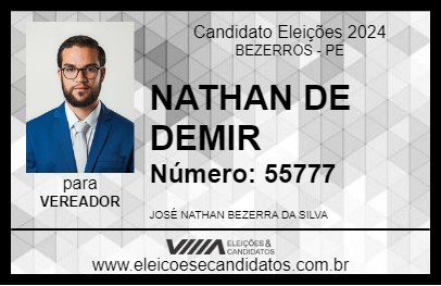 Candidato NATHAN DE DEMIR 2024 - BEZERROS - Eleições