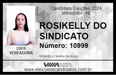 Candidato ROSIKELLY DO SINDICATO 2024 - MIRANDIBA - Eleições